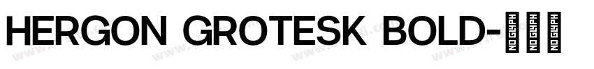 HERGON GROTESK BOLD字体转换